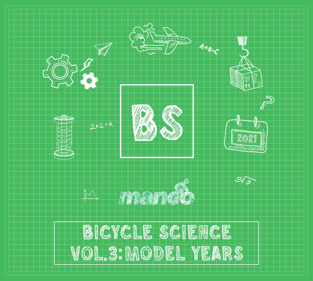 Bicycle Science Vol.3: Model Years