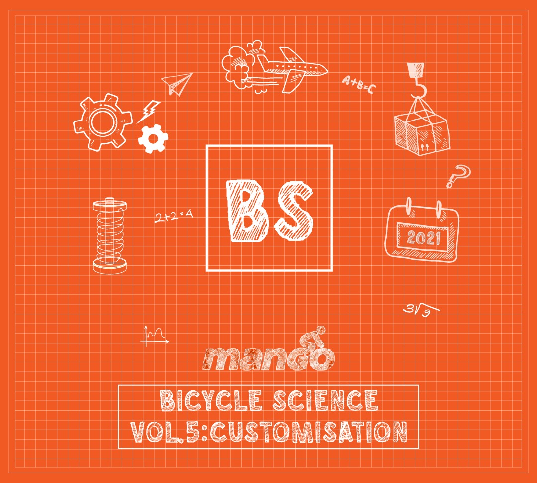 Bicycle Science Vol.5: Customisation